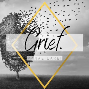 Grief.